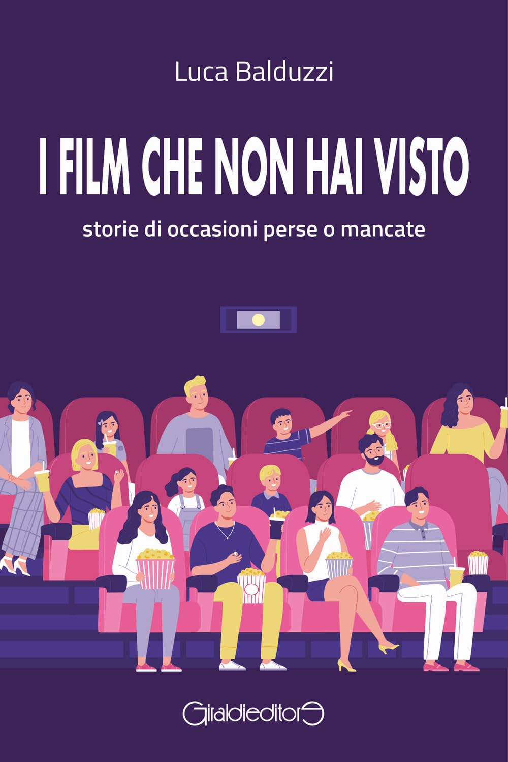 I film che non hai visto. Storie di occasioni perse o mancate book