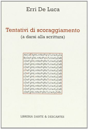Tentativi di scoraggiamento Essays & Short Stories