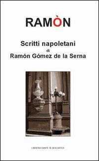 Scritti napoletani di Ramon Gomez de La Serna book