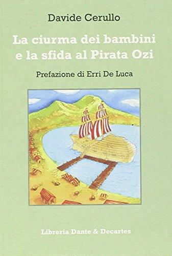 La ciurma dei bambini e la sfida al pirata Ozi book