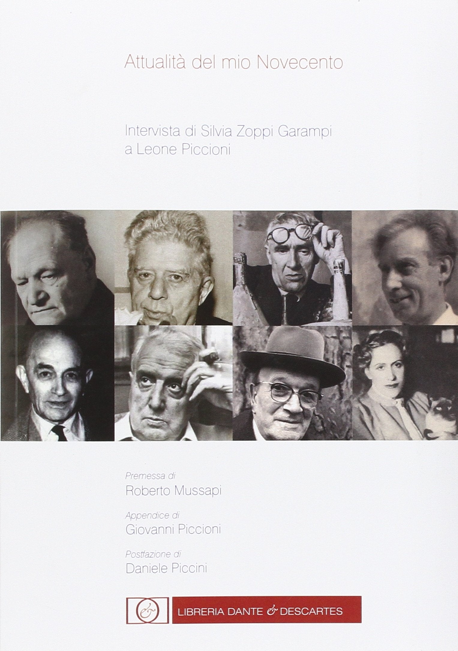 Attualità del mio Novecento. Intervista di Silvia Garampi a Leone Piccioni book