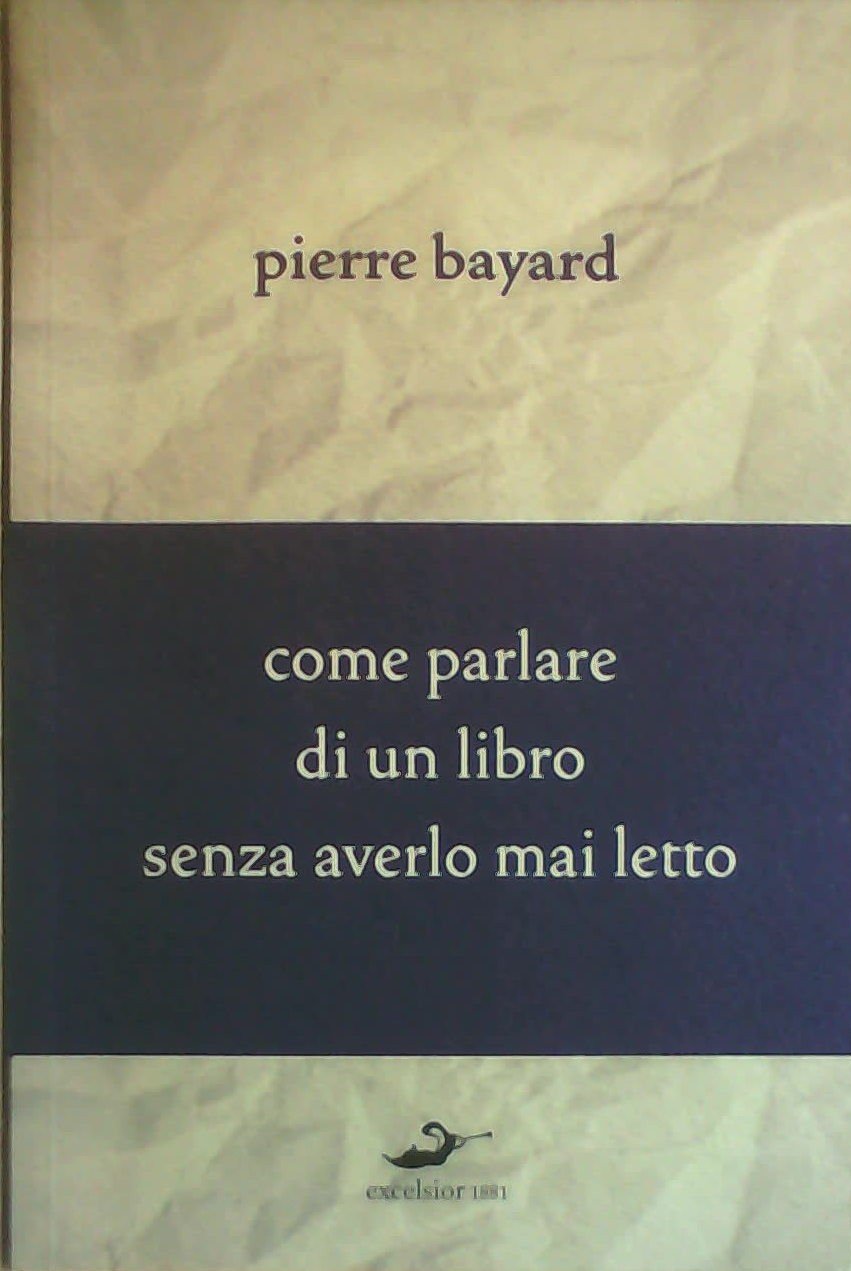 Come parlare di un libro senza averlo mai letto (Demarcazioni) Contemporary literature