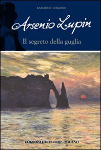 Arsenio Lupin e il segreto della guglia. Arsenio Lupin Contemporary literature