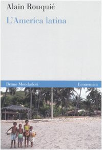 L'America latina. Introduzione all'Estremo Occidente (Economica) Politics & History