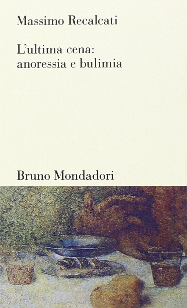 L'ultima cena: anoressia e bulimia (Testi e pretesti) Medicine