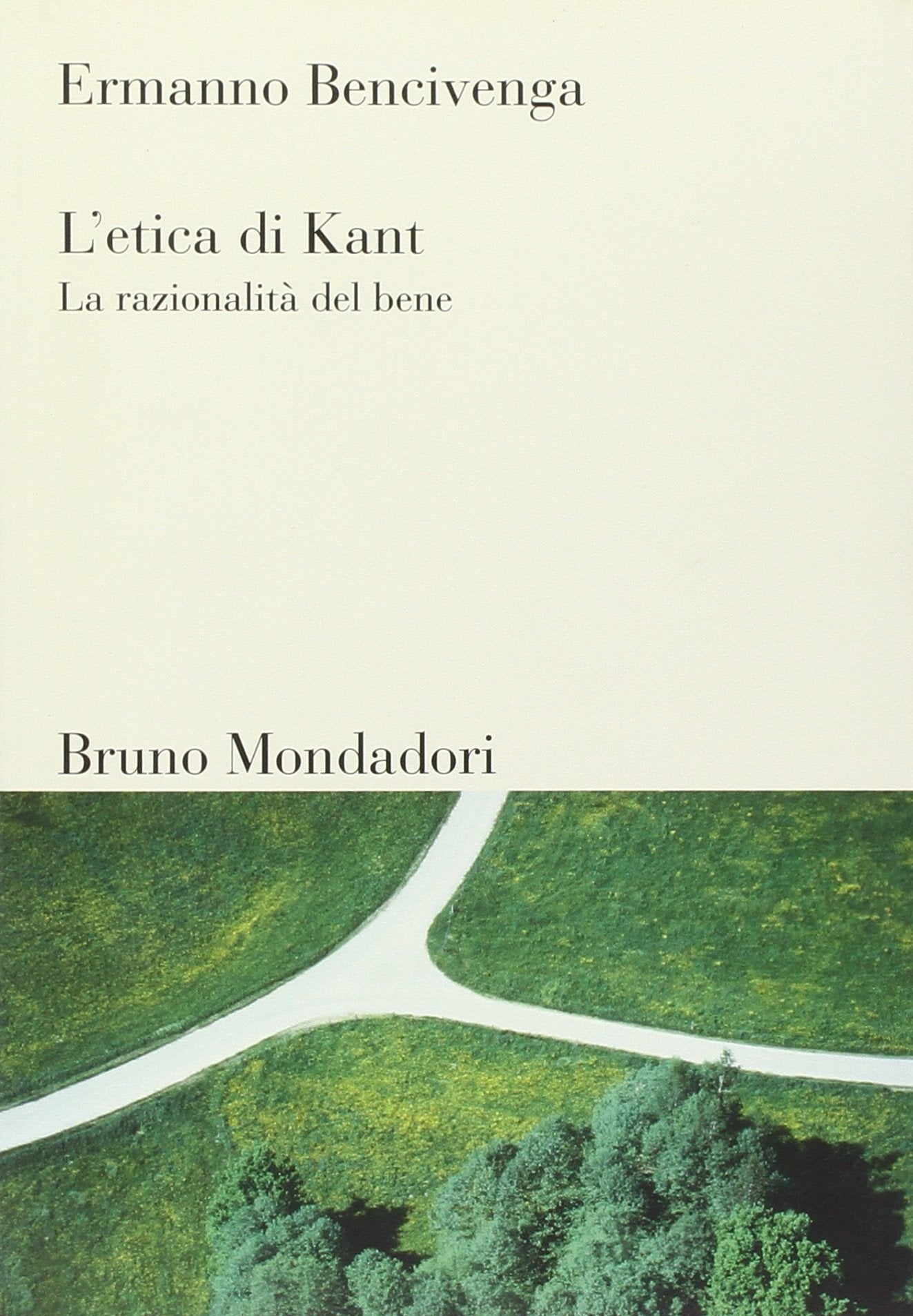 L'etica di Kant. La razionalità del bene book