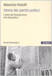 Storia dei partiti politici. L'Italia dal Risorgimento alla Repubblica book