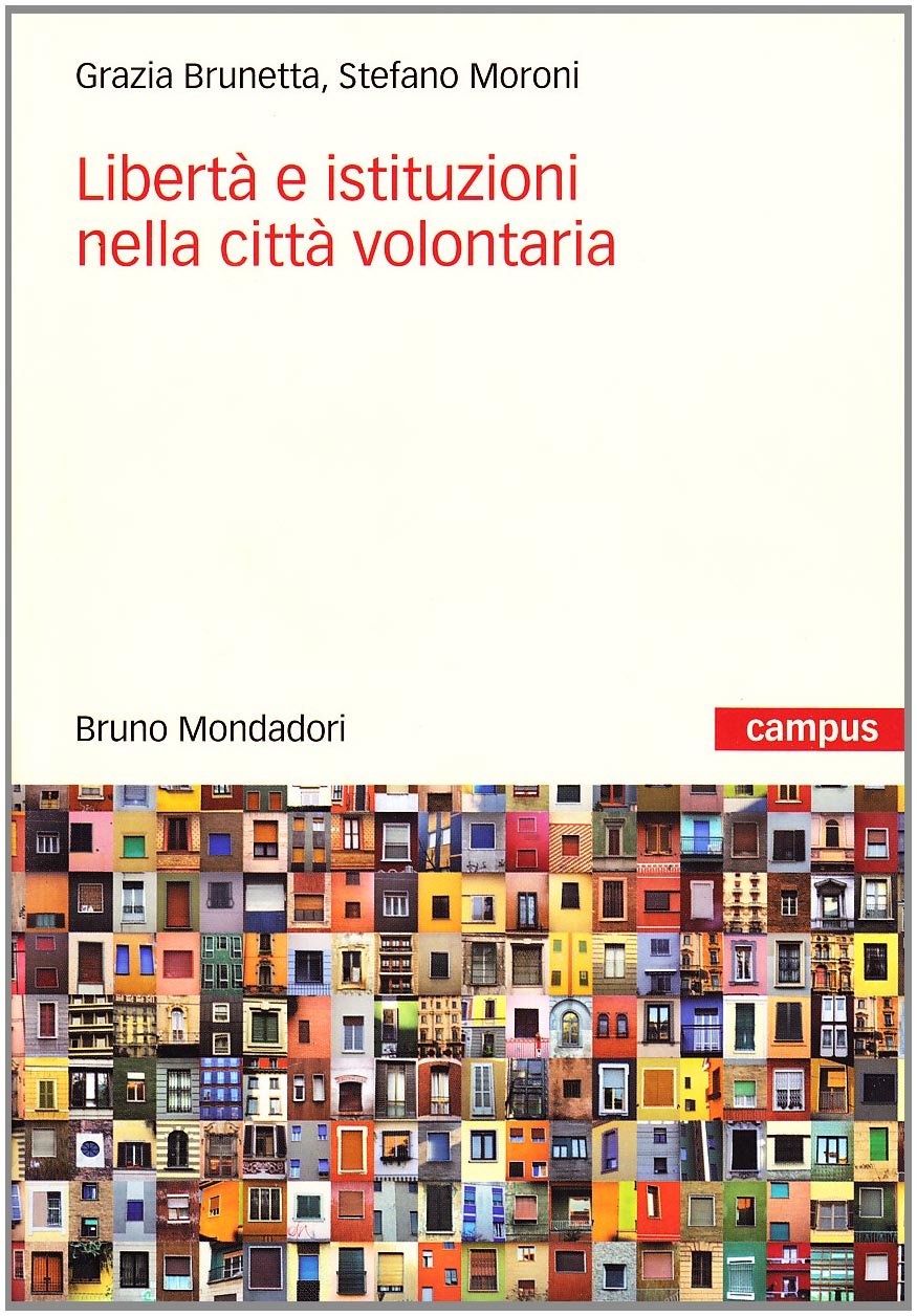 Libertà e istituzioni nella città volontaria. book
