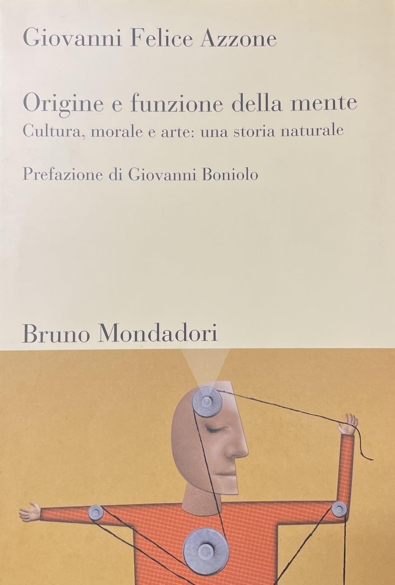 Origine e funzione della mente. Cultura, morale e arte: una storia naturale book