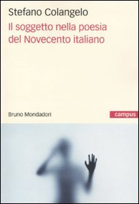 Il soggetto nella poesia del Novecento italiano book
