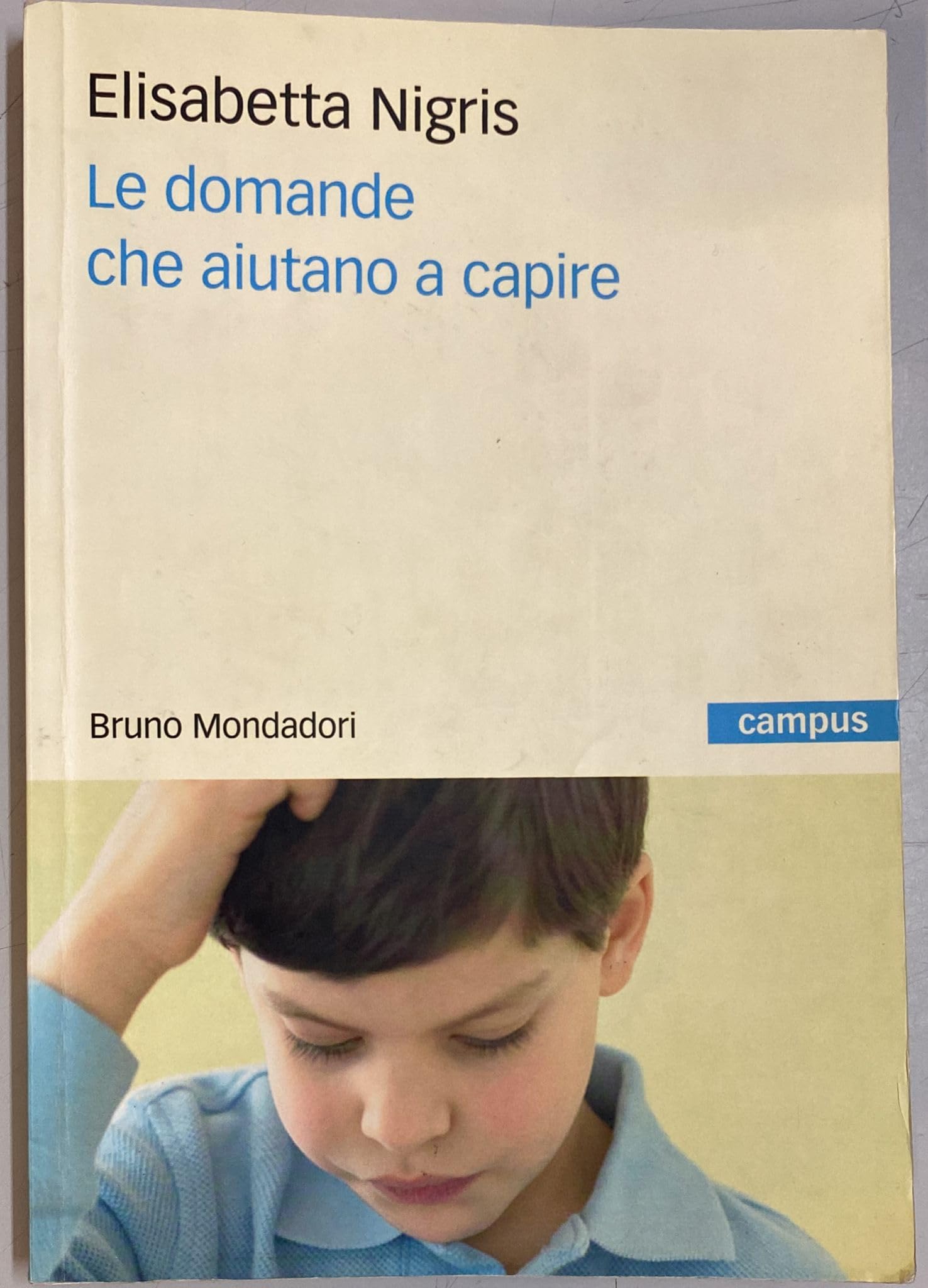 Le domande che aiutano a capire (Campus) Education & Training