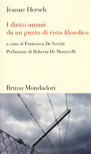 I diritti umani da un punto di vista filosofico (Testi e pretesti) Philosophy