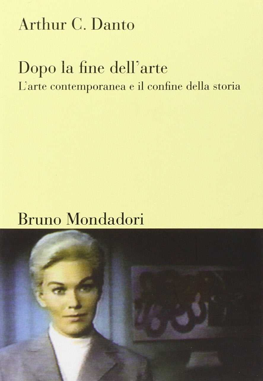 Dopo la fine dell'arte. L'arte contemporanea e il confine della storia book