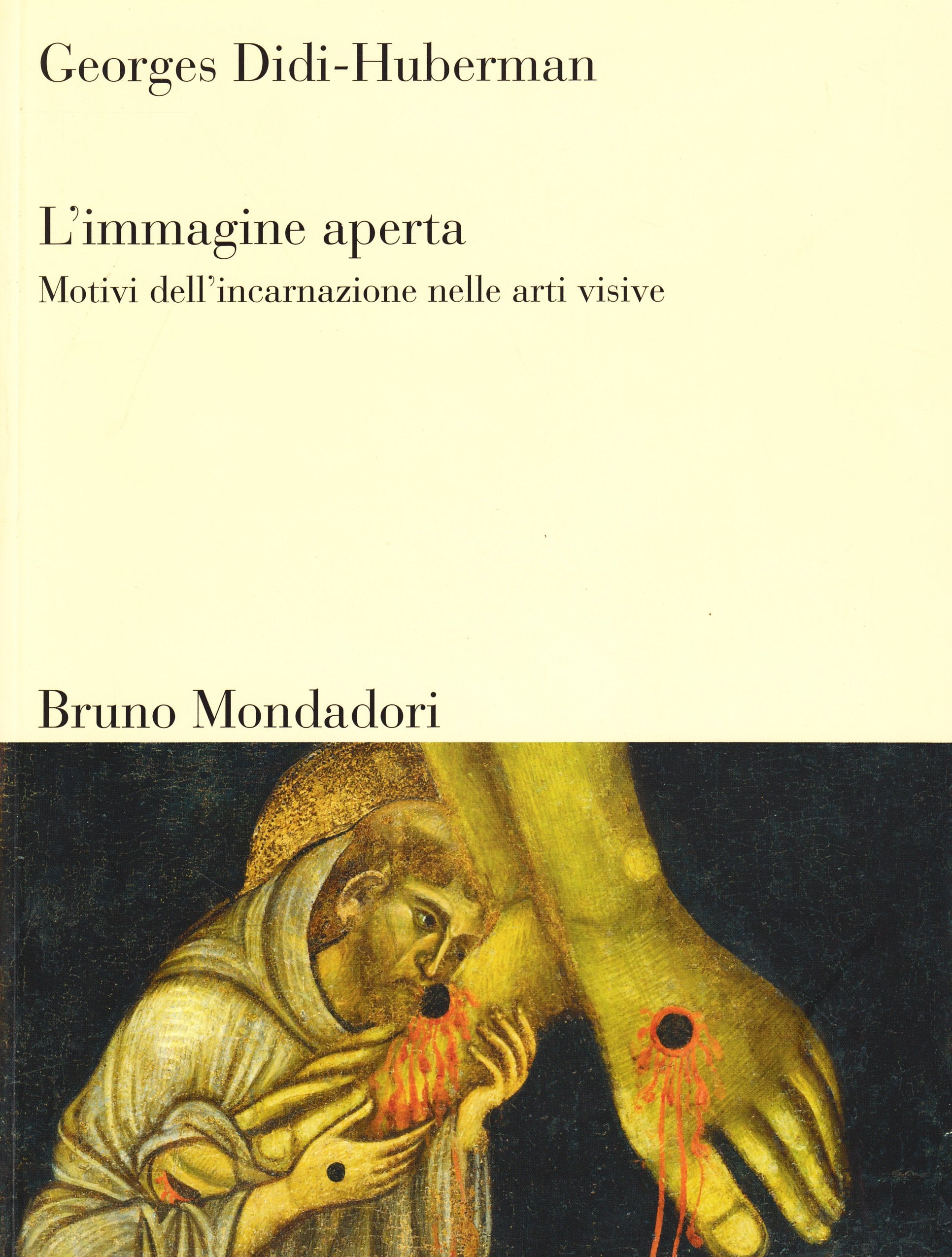 L'immagine aperta. Motivi dell'incarnazione nelle arti visive book