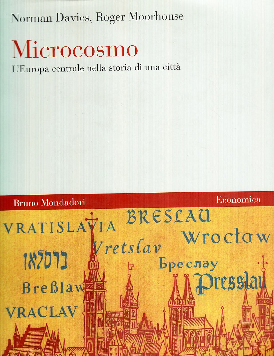 Microcosmo. L'Europa centrale nella storia di una città book