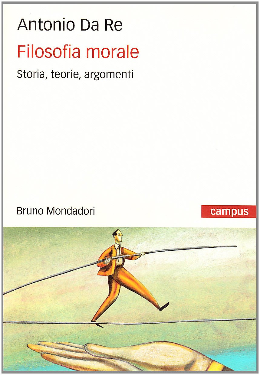 Filosofia morale. Storia, teorie, argomenti book