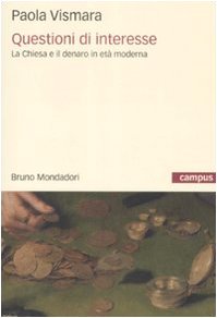 Questioni di interesse. La Chiesa e il denaro in età moderna book