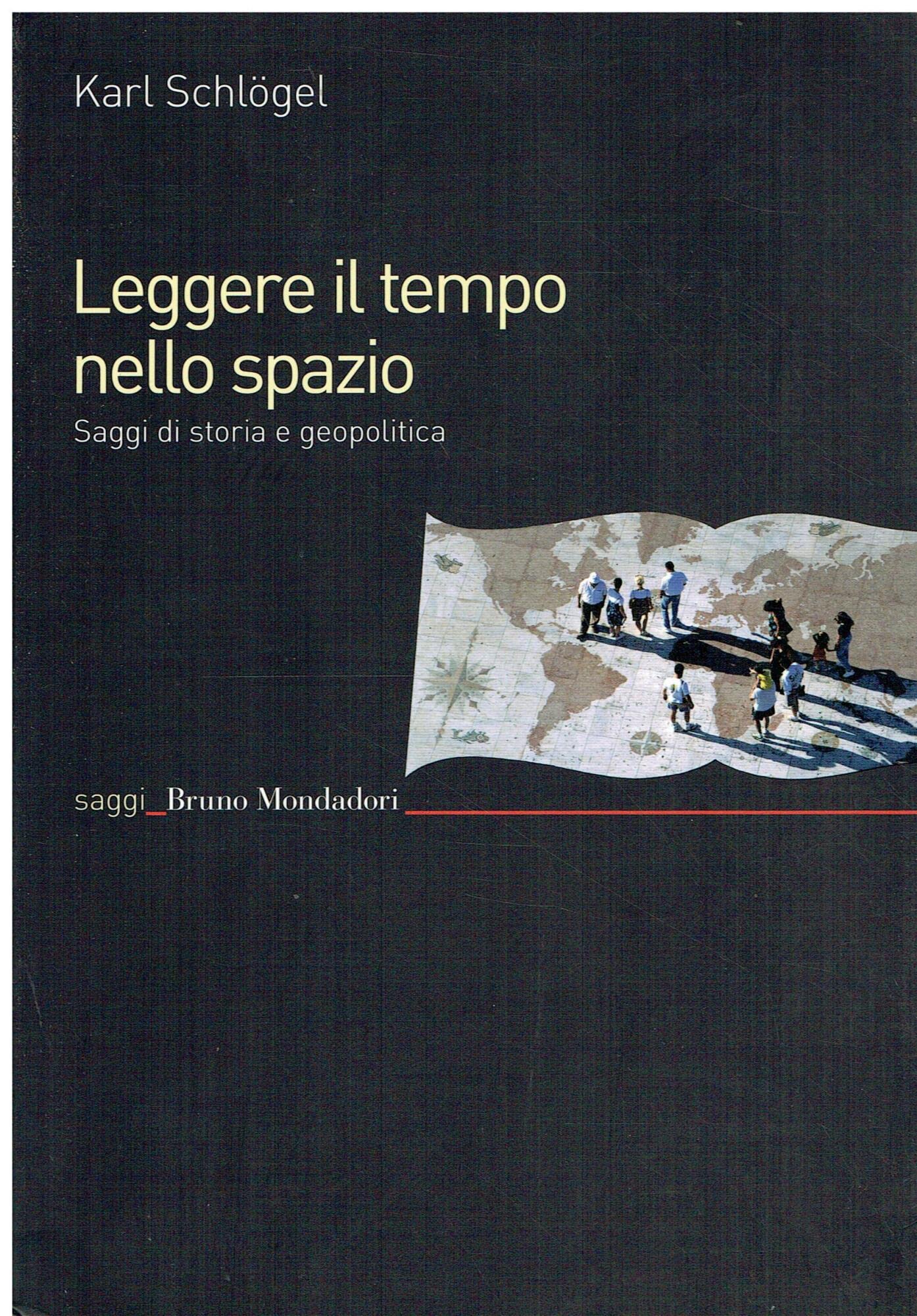 Leggere il tempo nello spazio. Saggi di storia e geopolitica Social Sciences