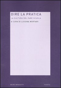 Dire la pratica. La cultura del fare scuola Education & Training