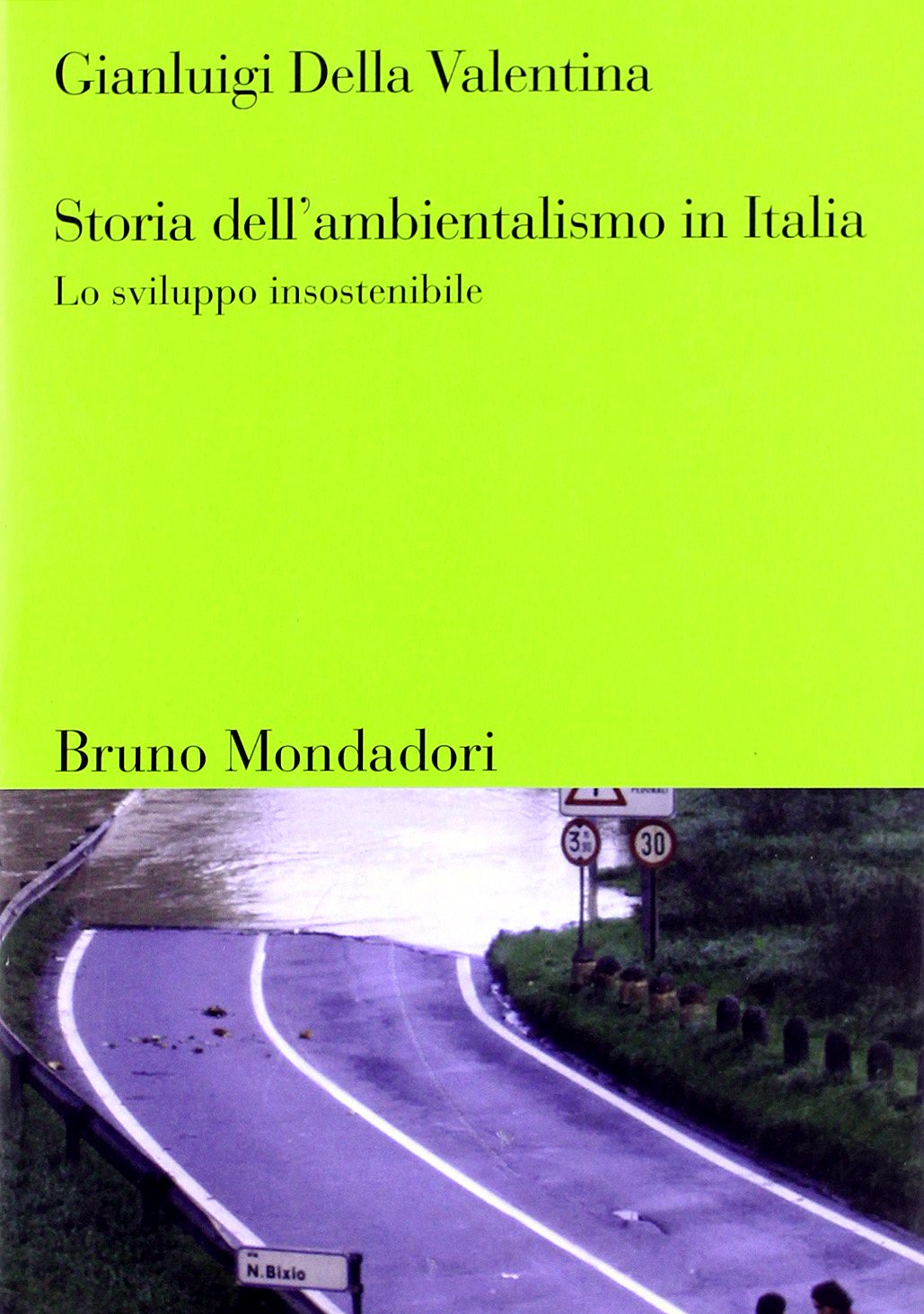 Storia dell'ambientalismo in Italia. Dall'Unità ai nostri giorni book