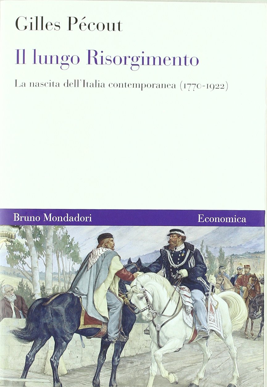Il lungo Risorgimento. La nascita dell'Italia contemporanea (1770-1922) German history