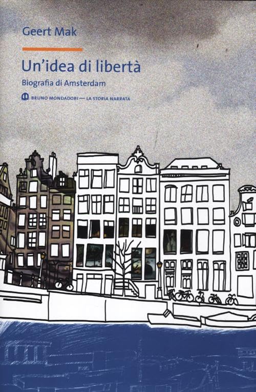 Un'idea di libertà. Biografia di Amsterdam book