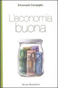 L'economia buona (Presente storico) Business, Finance & Career