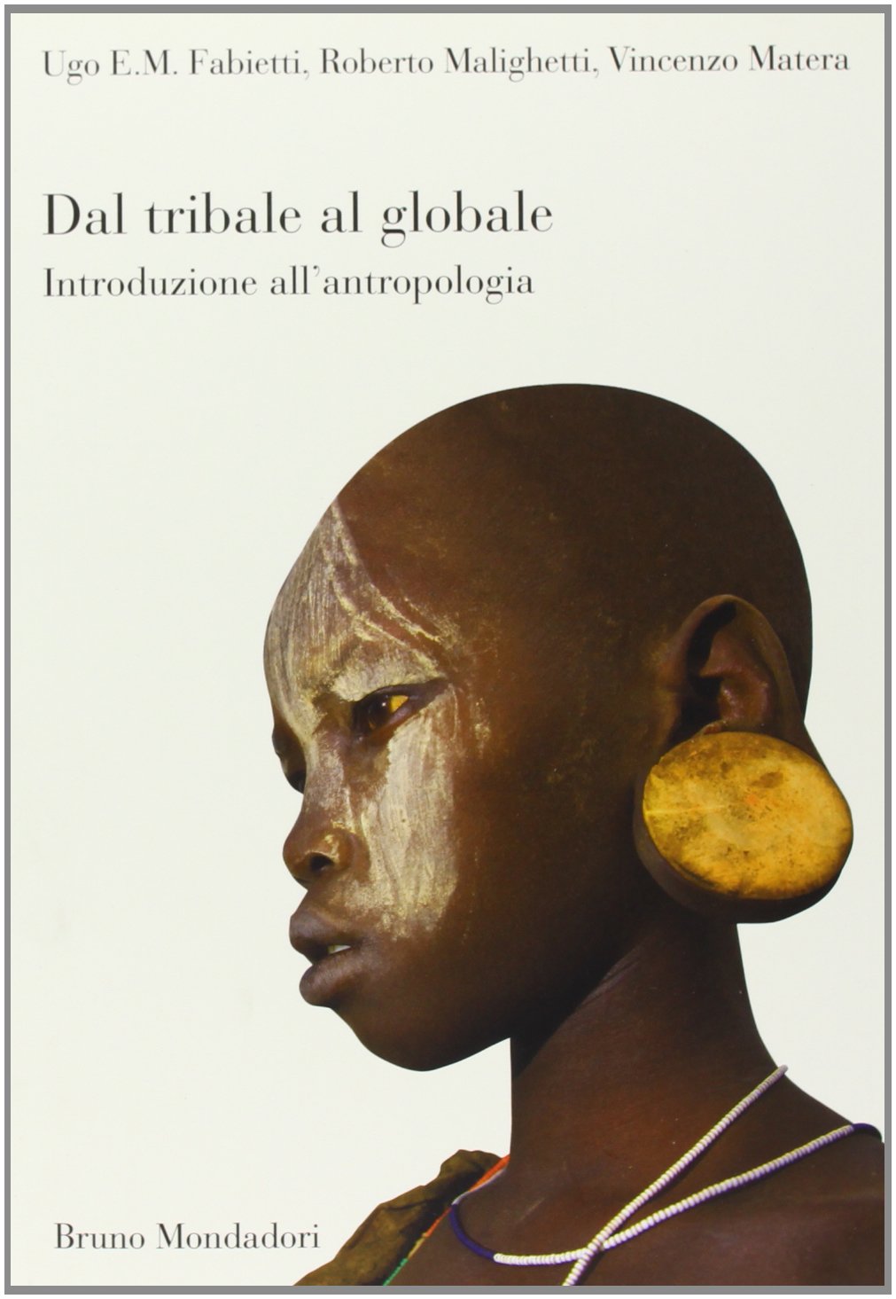 Dal tribale al globale. Introduzione all'antropologia (Sintesi) Social Sciences
