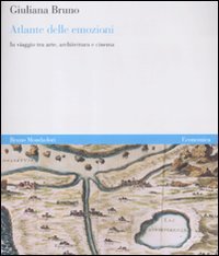 Atlante delle emozioni. In viaggio tra arte, architettura e cinema. Ediz. illustrata book