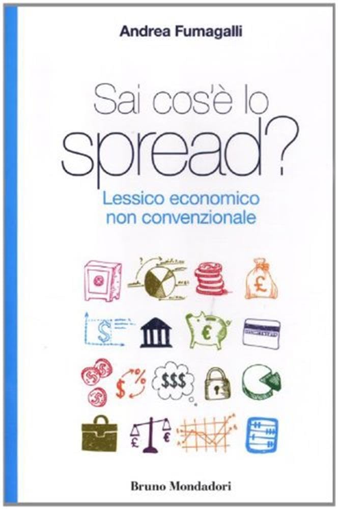 Sai cos'è lo spread? Lessico economico non convenzionale Business, Finance & Career