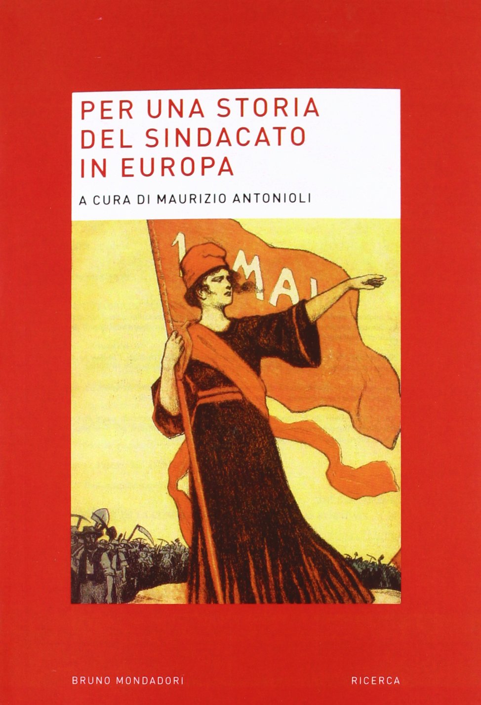 Per una storia del sindacato in Europa book