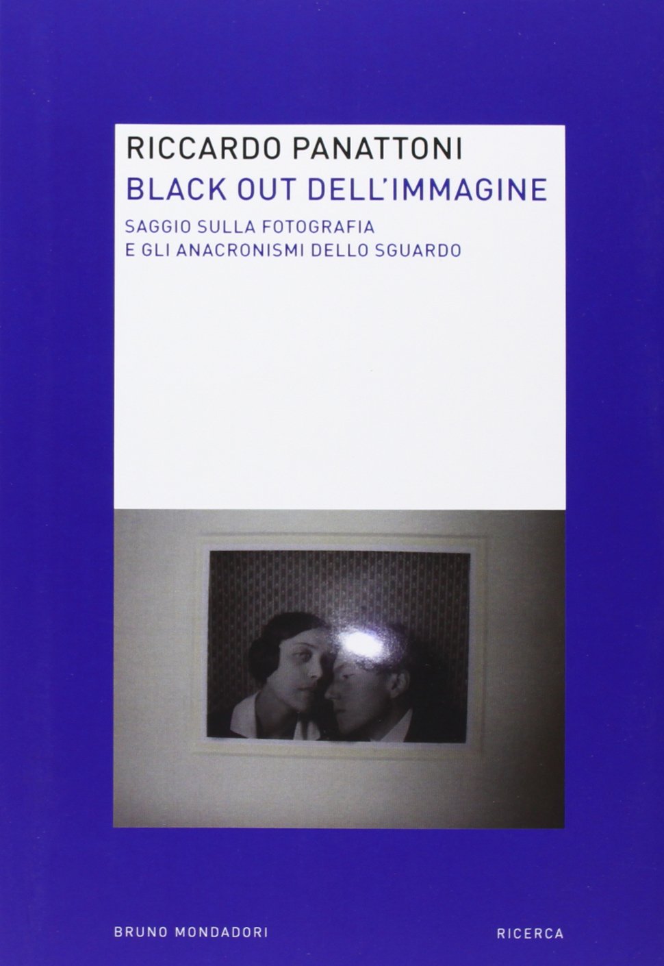 Black out dell'immagine. Saggio sulla fotografia e gli anacronismi dello sguardo book