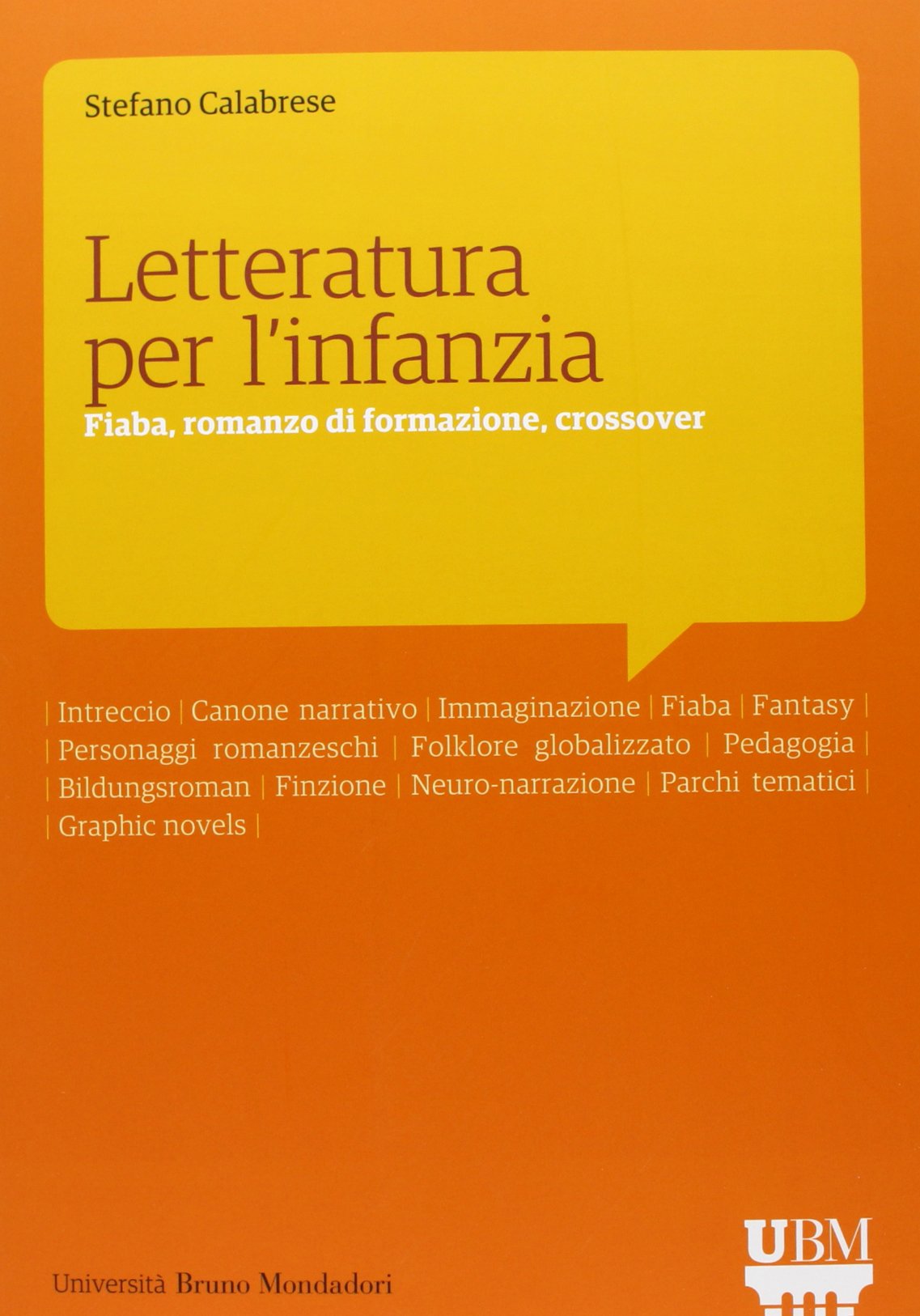 Letteratura per l'infanzia. Fiaba, romanzo di formazione, crossover Contemporary literature