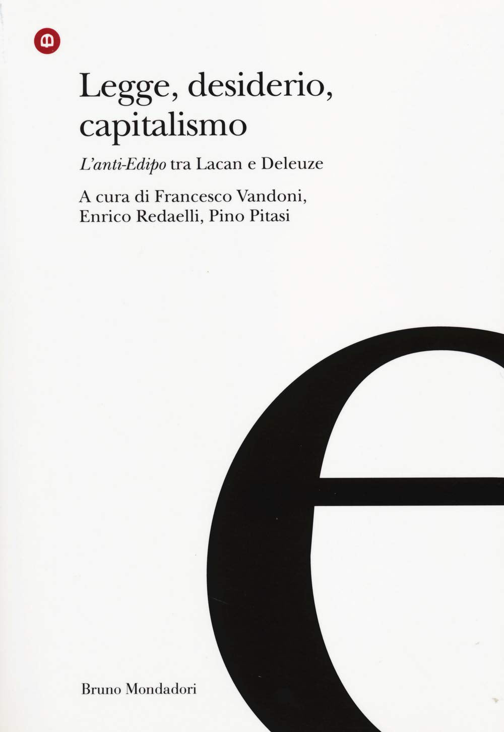 Legge, desiderio, capitalismo. L'anti-Edipo tra Lacan e Deleuze book