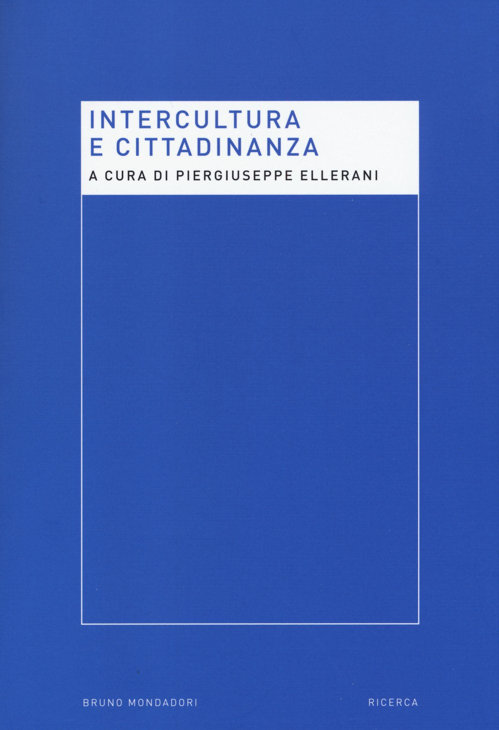 Intercultura e cittadinanza. Nuove prospettive per la ricerca pedagogica Politics & History