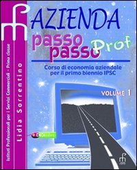 Azienda passo passo prof. Per le Scuole superiori (Vol. 1) Professional & Reference Books