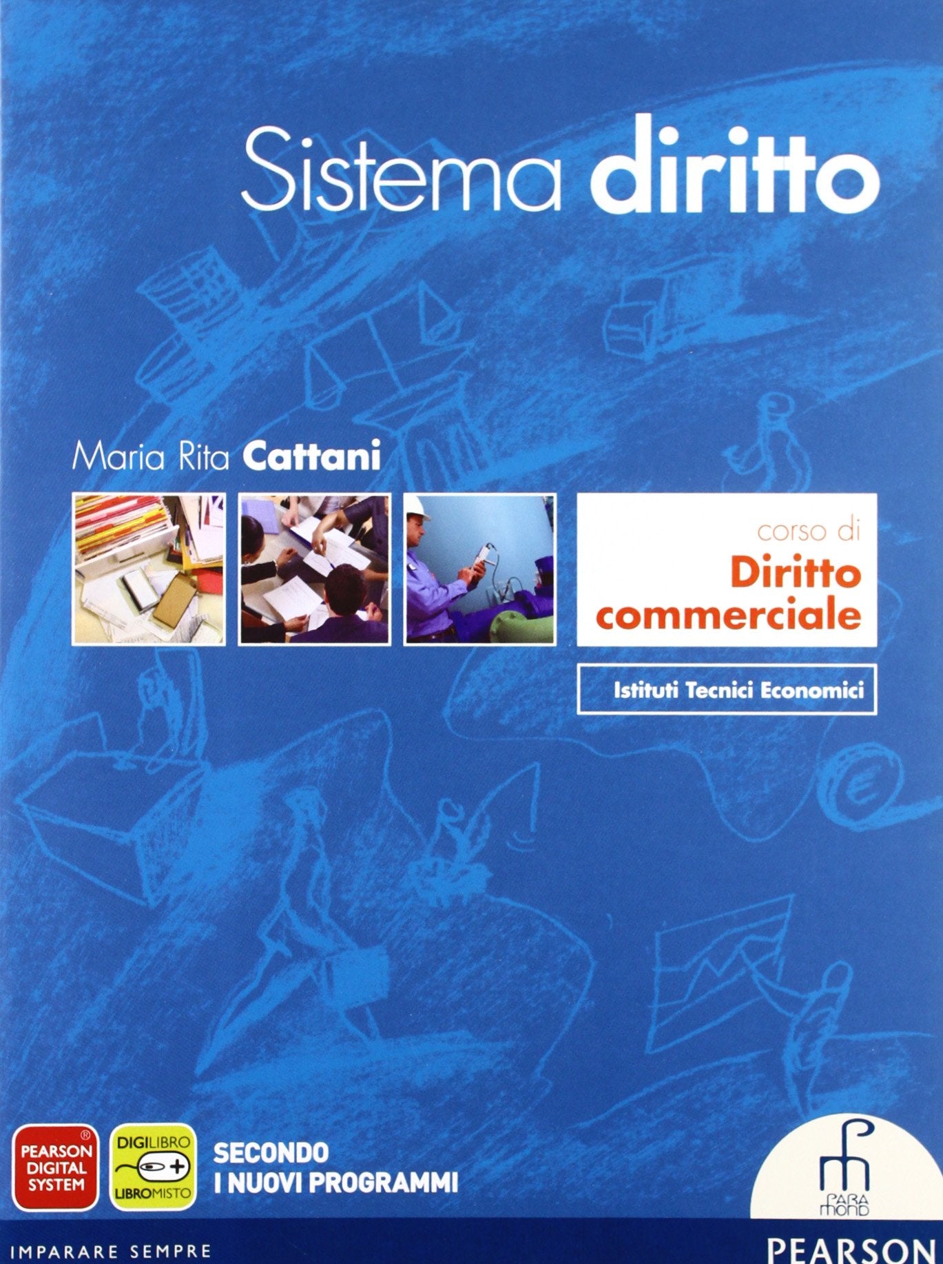 Sistema diritto. Corso di diritto commerciale. Per le Scuole superiori. Con espansione online Professional & Reference Books