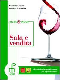 Saperi & sapori. Per il biennio degli Ist. professionali. Con espansione online. Sala e vendita (Vol. 2) book
