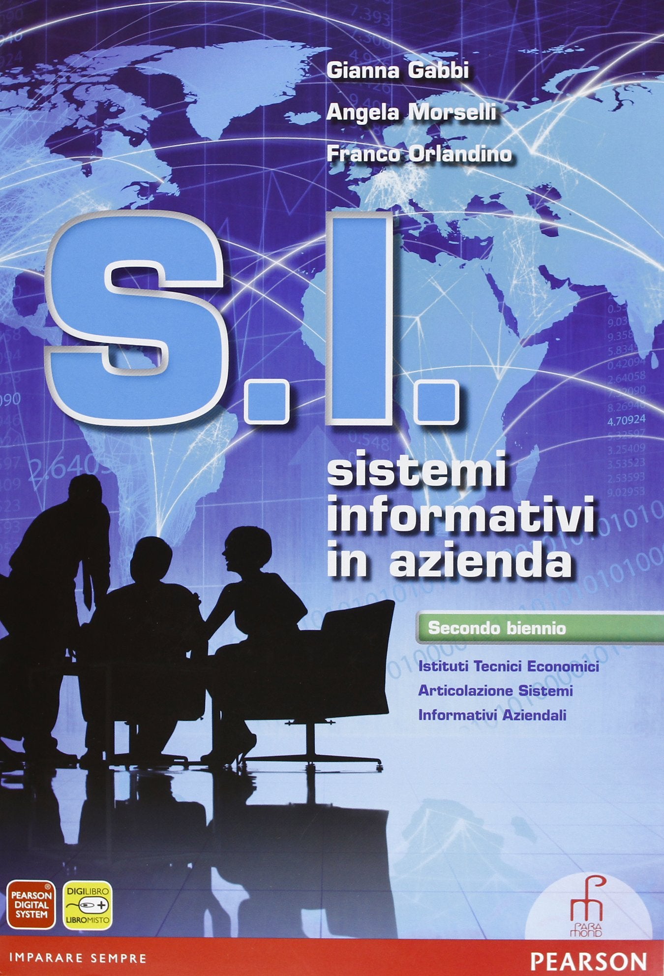 S.I. Sistemi informativi in azienda. Per le Scuole superiori. Con e-book. Con espansione online Professional & Reference Books