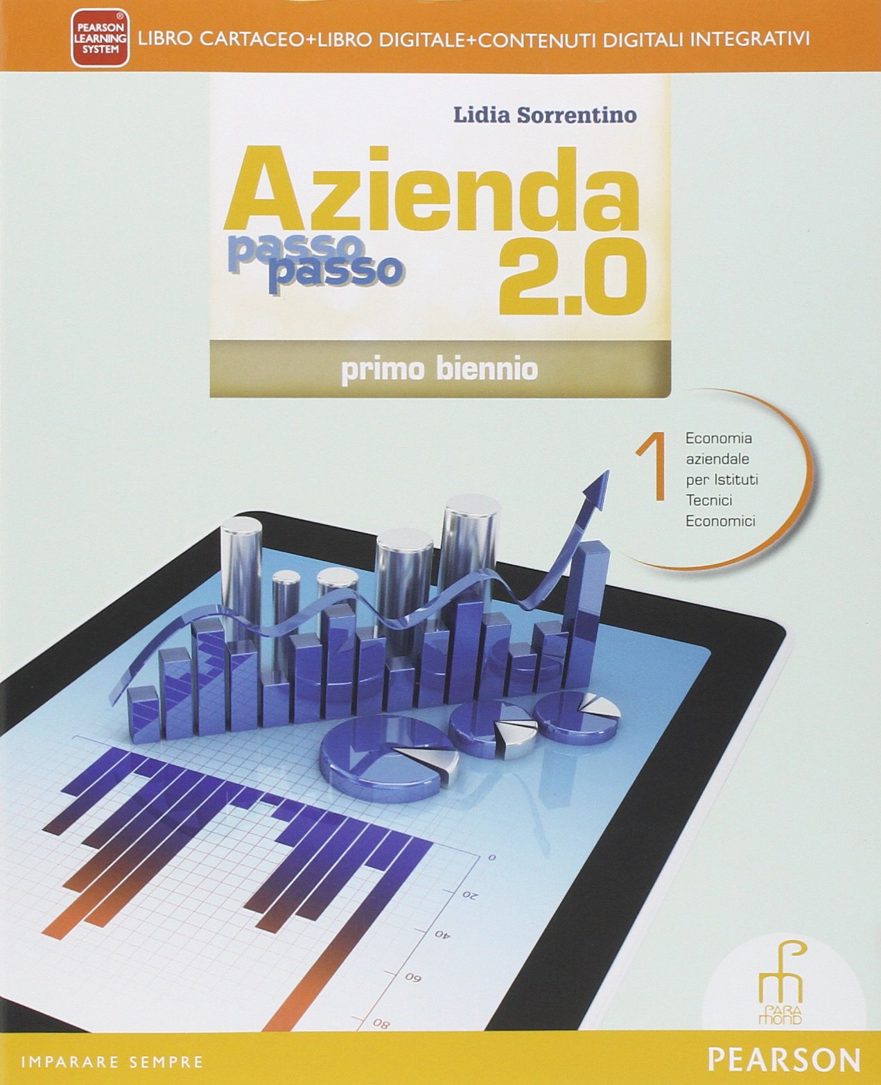 Azienda passo passo 2.0. Per il biennio delle Scuole superiori. Con e-book. Con espansione online (Vol. 1) Professional & Reference Books