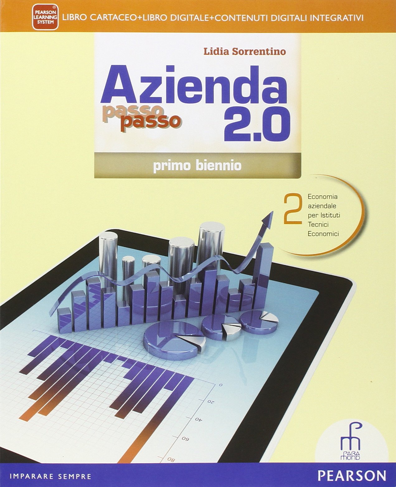 Azienda passo passo 2.0. Per il 1° biennio degli Ist. tecnici commerciali. Con e-book. Con espansione online (Vol. 2) Professional & Reference Books
