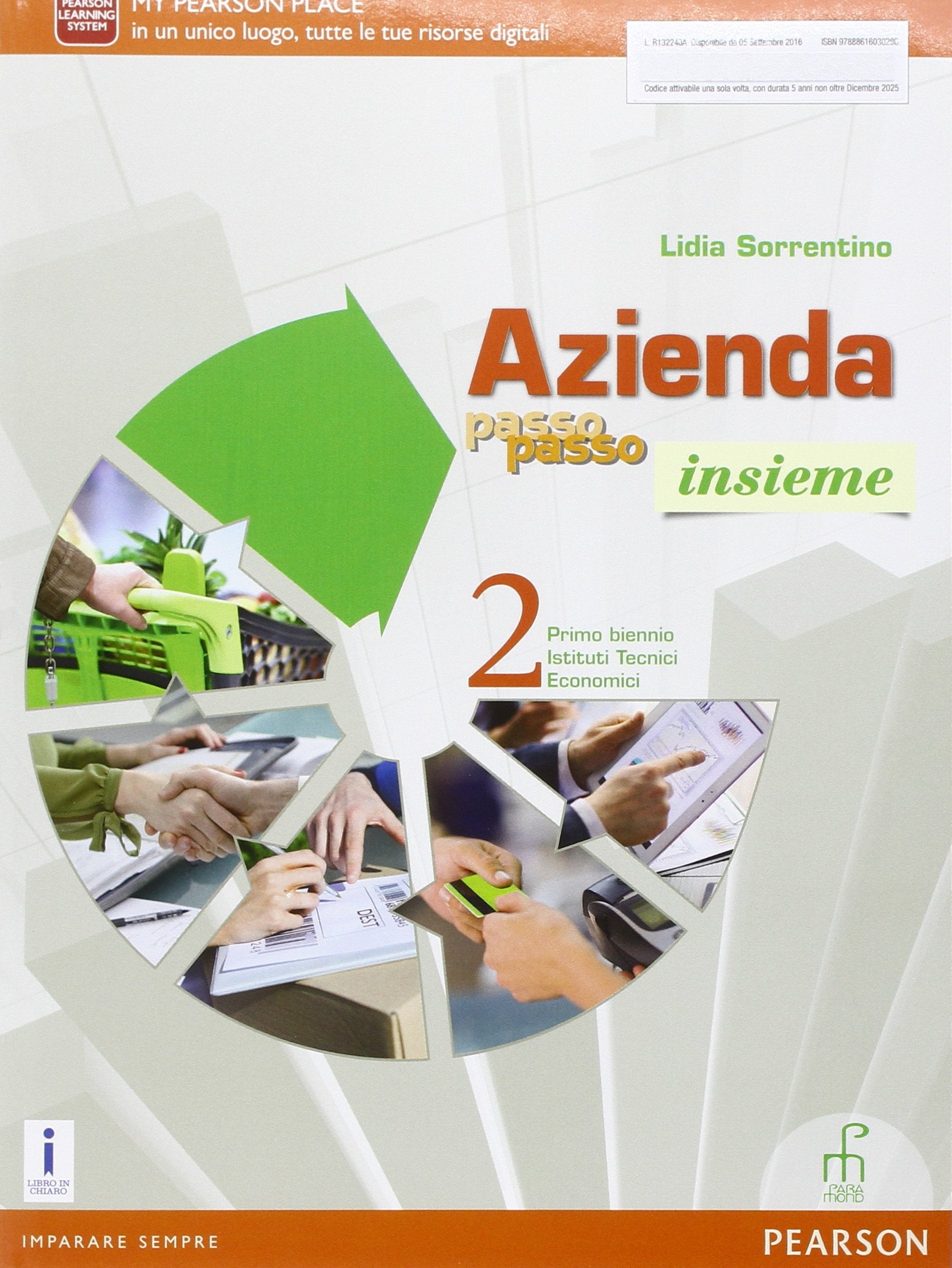 Azienda passo passo insieme. Per il primo biennio delle Scuole superiori. Con e-book. Con espansione online (Vol. 2) Professional & Reference Books