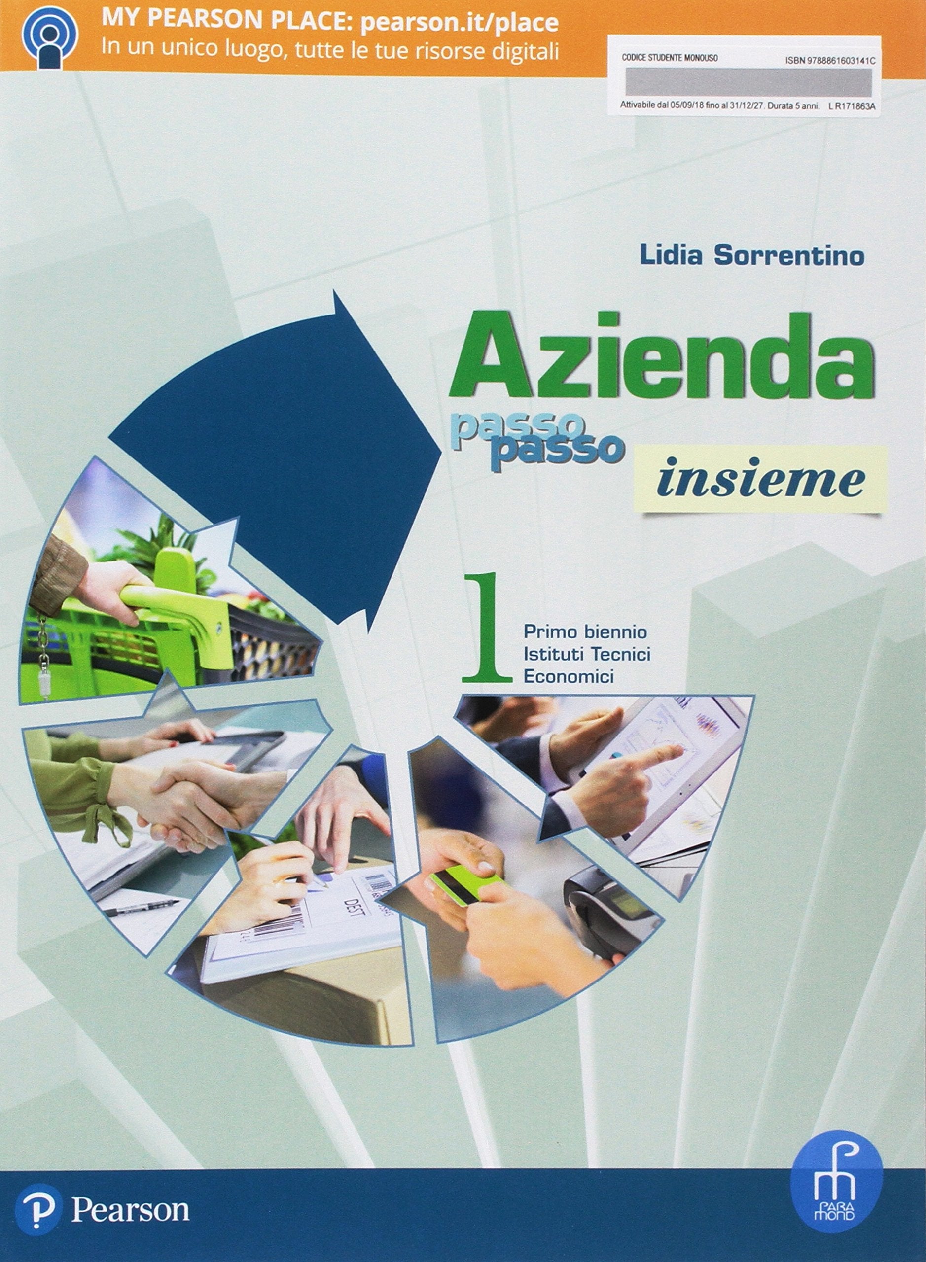 Azienda passo passo insieme. Per il primo biennio degli Ist. tecnici economici. Con ebook. Con espansione online (Vol. 1) Non-fiction