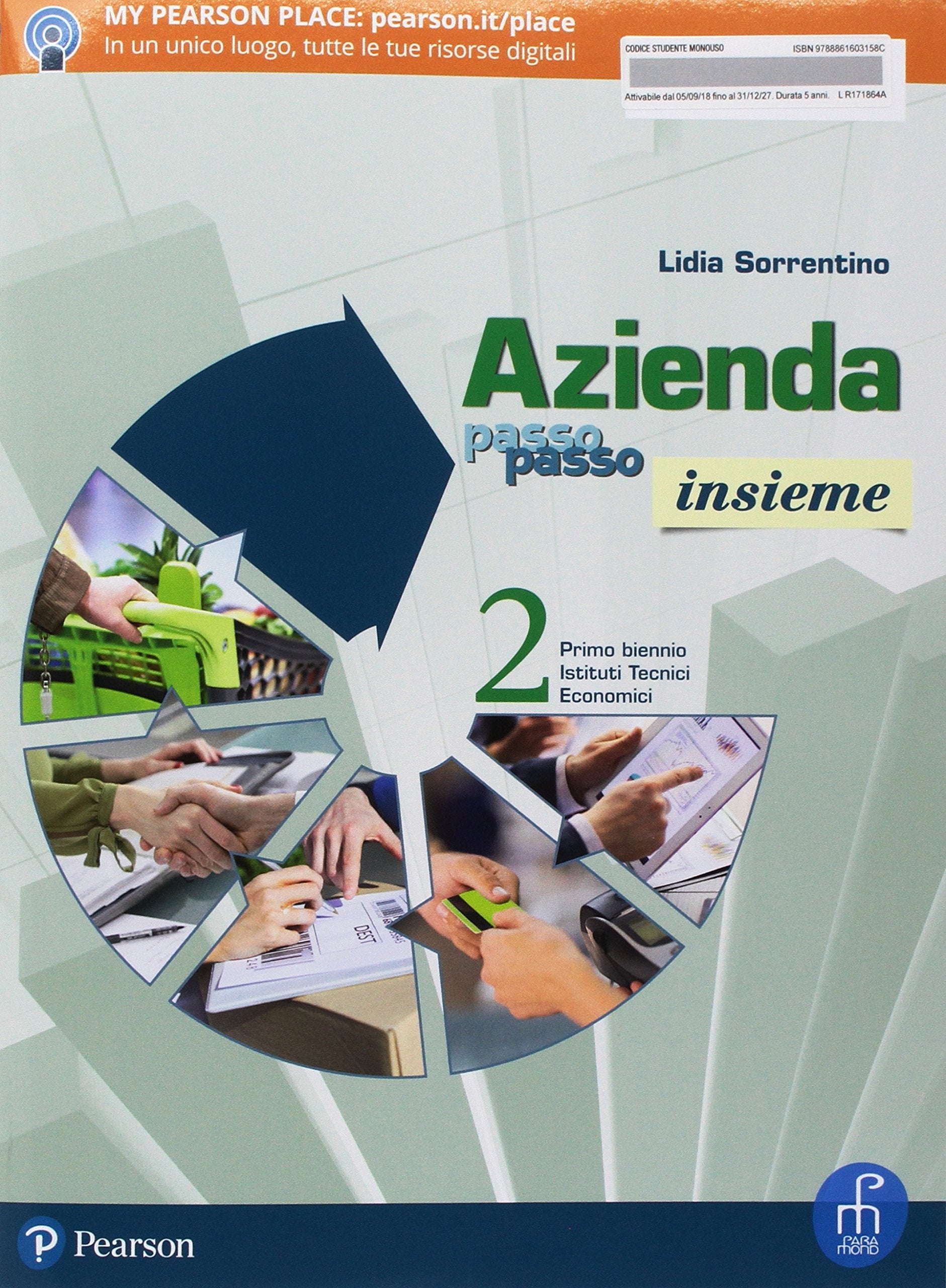 Azienda passo passo insieme. Per il primo biennio degli Ist. tecnici economici. Con ebook. Con espansione online (Vol. 2) Non-fiction