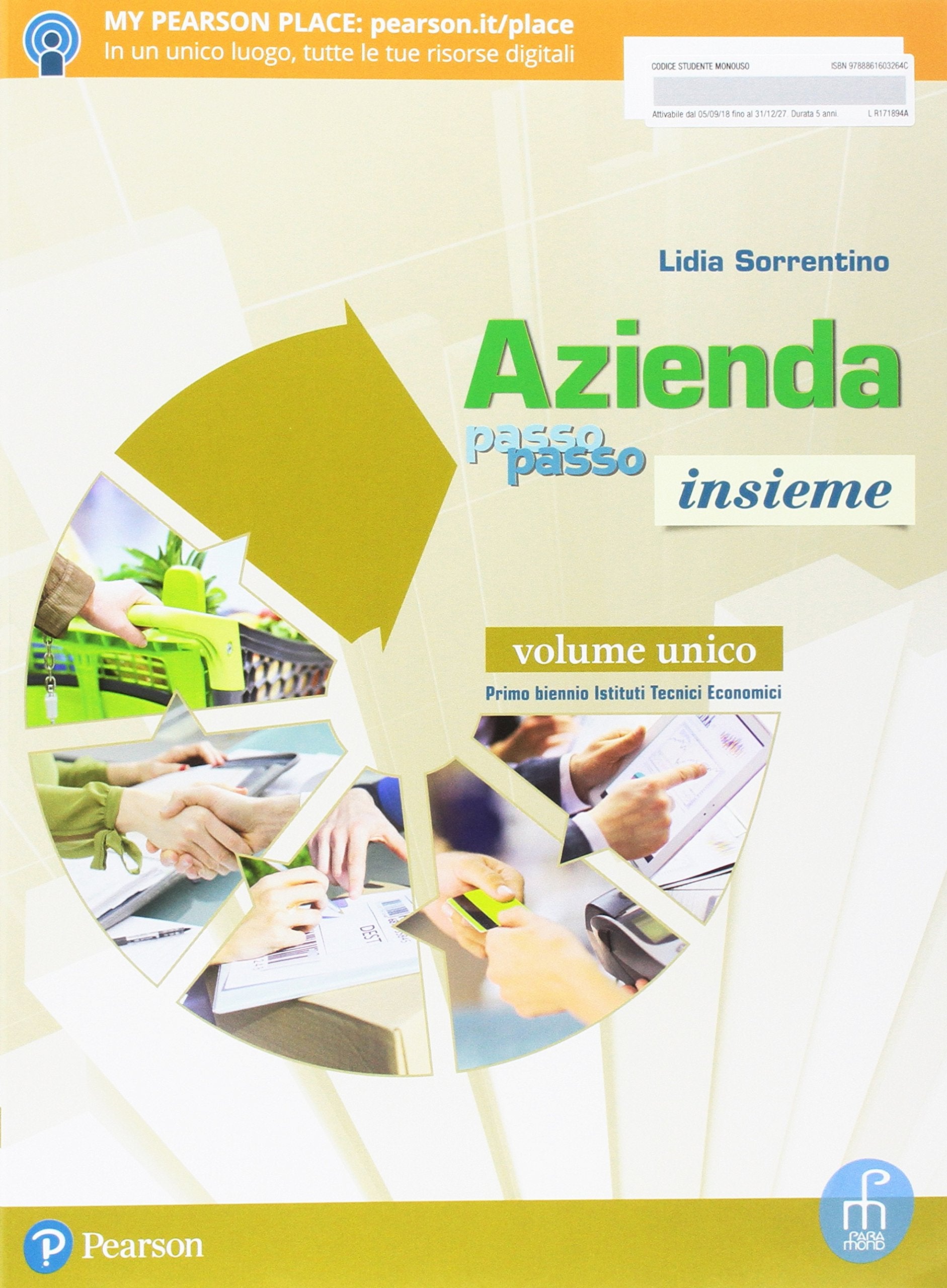 Azienda passo passo insieme. Volume unico. Con Libro amico, ITE, Didastore. Per il primo biennio degli Ist. tecnici economici. Con ebook. Con espansione online Non-fiction