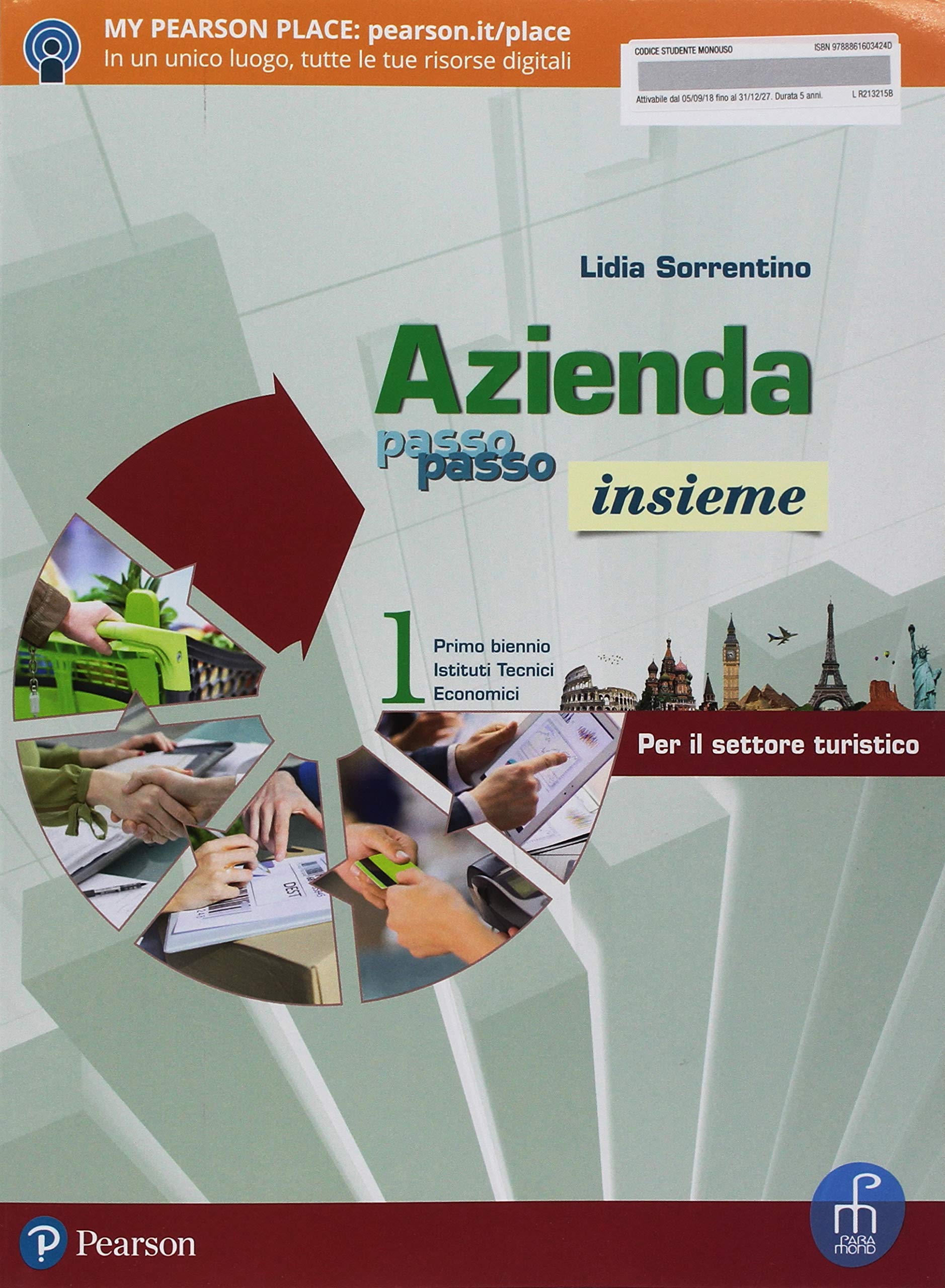 Azienda passo passo insieme. Con Libro amico, Azienda & turismo, ITE, Didastore. Per il primo biennio degli Ist. tecnici a indirizzo turistico. Con ebook. Con espansione online (Vol. 1) Non-fiction