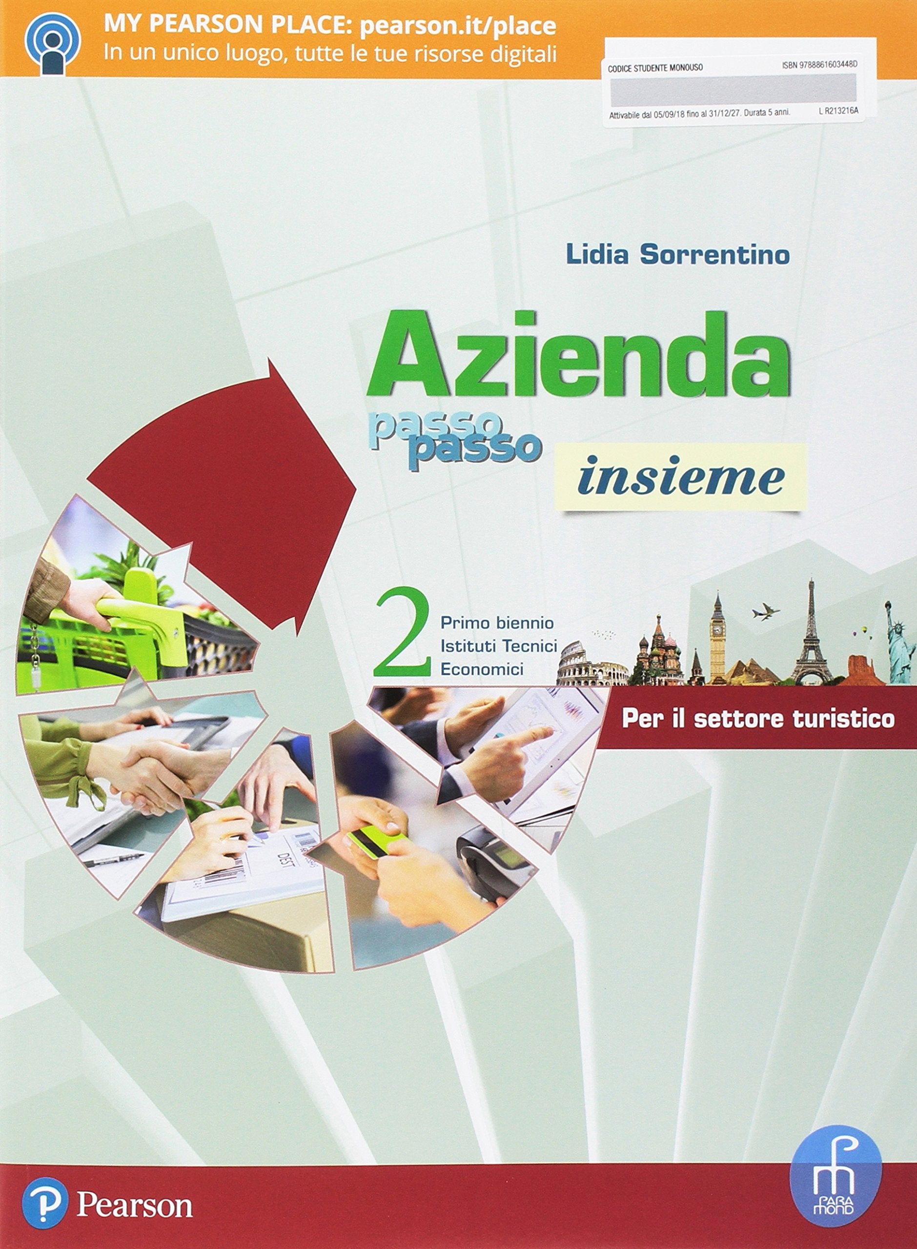 Azienda passo passo insieme. Con Libro amico, Azienda & turismo, ITE, Didastore. Per il primo biennio degli Ist. tecnici a indirizzo turistico. Con ebook. Con espansione online (Vol. 2) Non-fiction