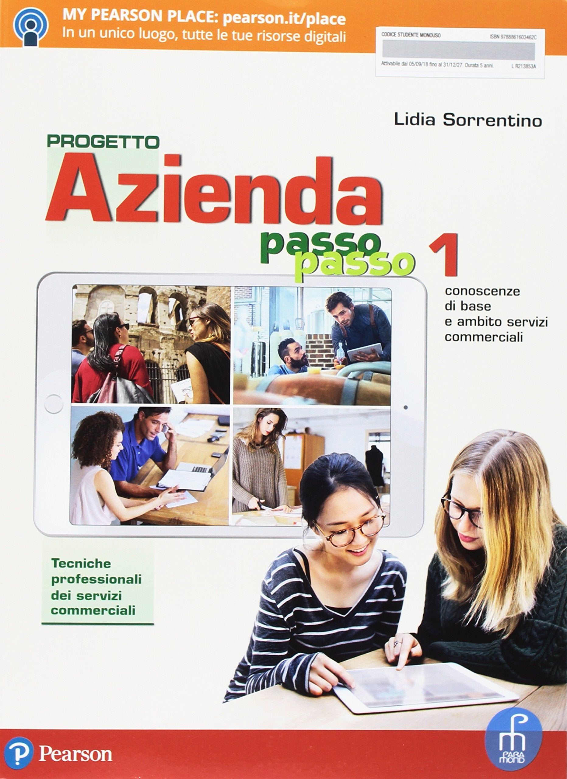 Progetto azienda passo passo. . Servizi commerciali. Per il biennio degli Ist. professionali servizi commerciali. Con ebook. Con espansione online (Vol. 1) Study Guides