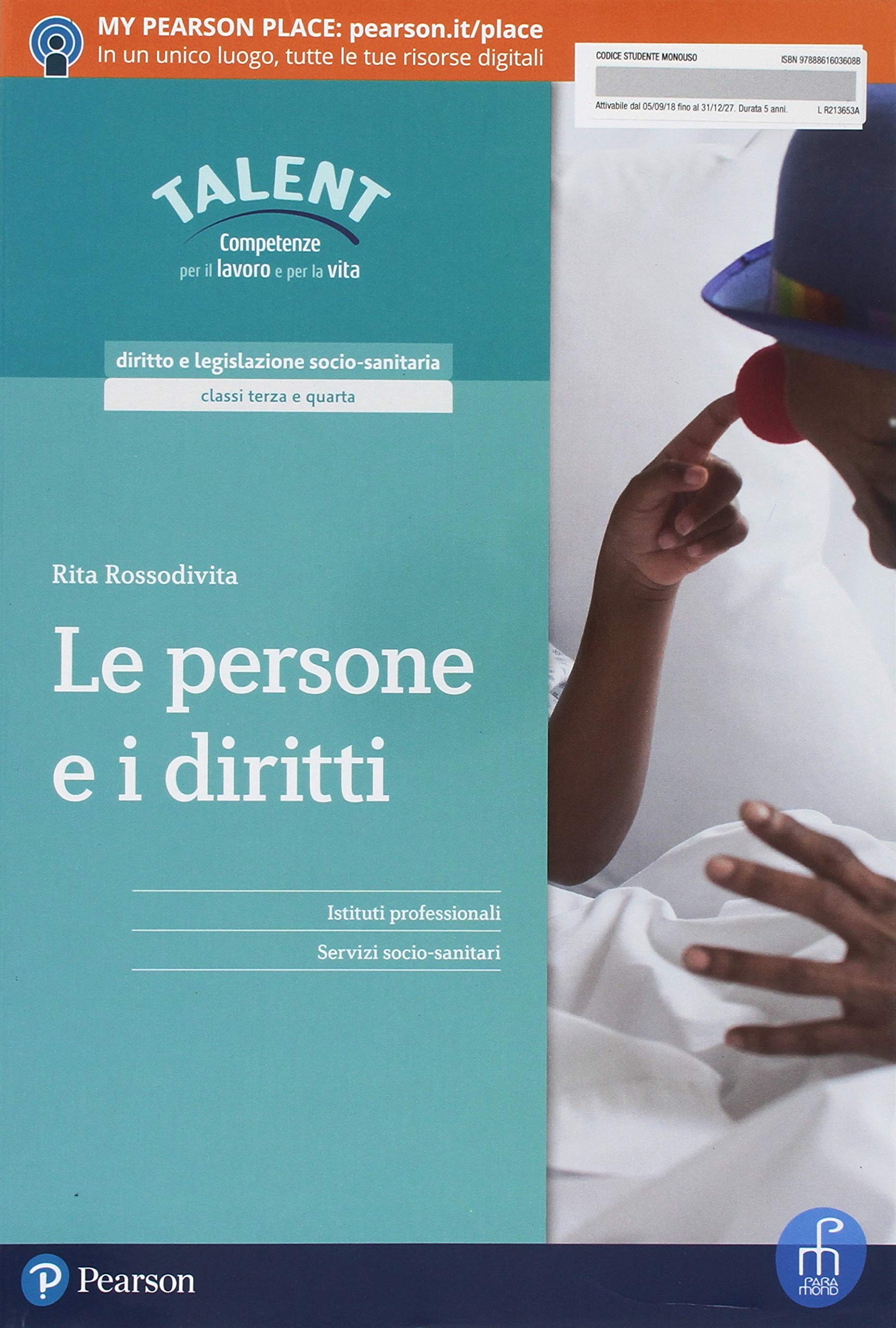 Le persone e i diritti. Per il secondo biennio degli Ist. professionali servizi socio-sanitari. Con e-book. Con espansione online book