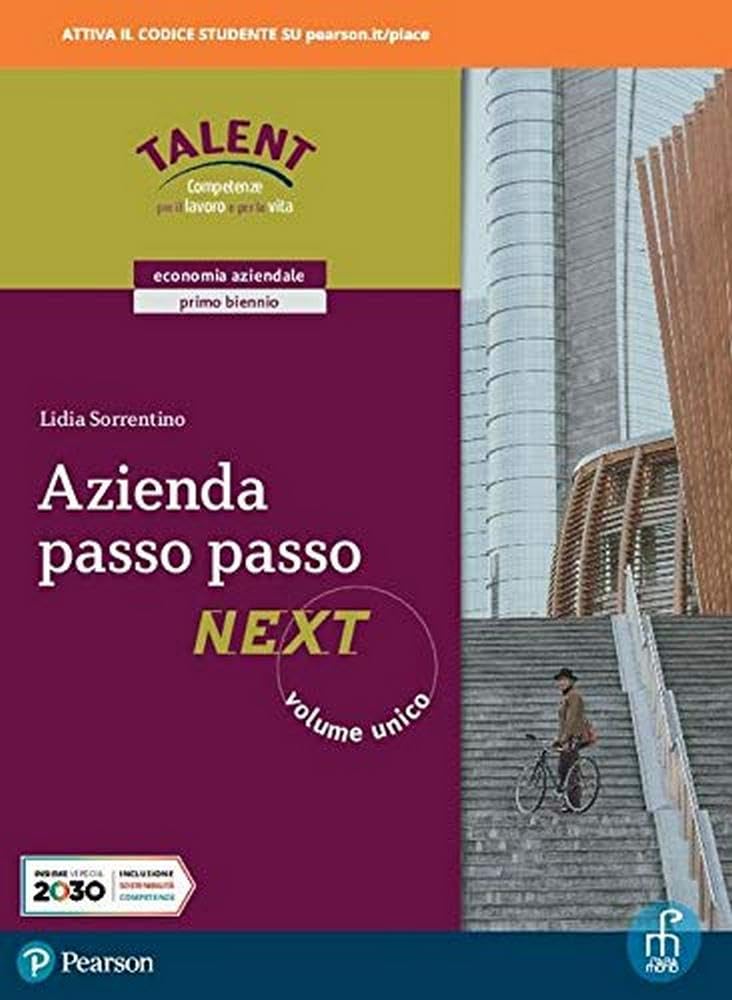 Azienda passo passo next. Vol. unico. Per il biennio degli Ist. tecnici. Con e-book. Con espansione online Professional & Reference Books